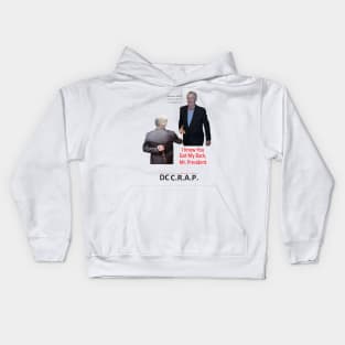 You Got Our Back, Mr. President, Right? Kids Hoodie